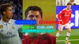 RONALDO SCENEPACK WITH COLOR CORRECTION|CLIPS ARE NOT MINE ONLY ADDED CC BY ME