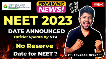 NEET 2023 official Dates Announced by NTA | ICAR , CUET JEE 2023 Dates | No Reserve Date for NEET ?
