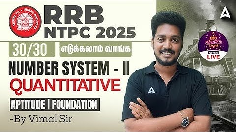 RRB NTPC Maths Classes Tamil | Number System in Tamil | Part 2 | RRB NTPC Aptitude By Vimal Sir