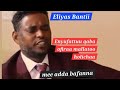 Eliyas Bantii Enyumattuu Qaba Mallatoo Holichaa
