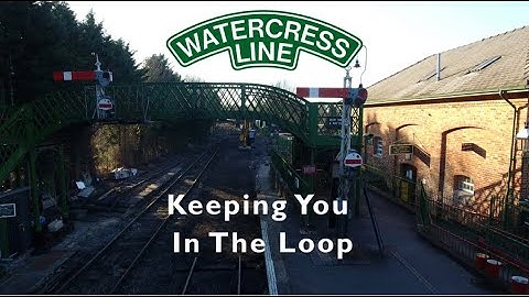 Keeping You In The Loop - Episode 1 - Alresford