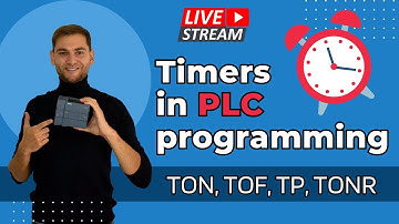 4 Essential Timers for Industrial Automation: TP, TON, TOF, and TONR Explained | PLC Programming