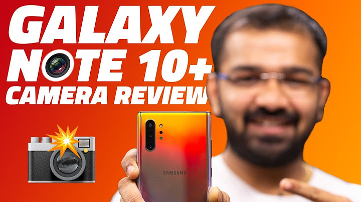 Galaxy note 10 front camera review