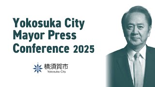 Yokosuka City Mayor Press Conference Sep. 2025（This video is created with generative AI）