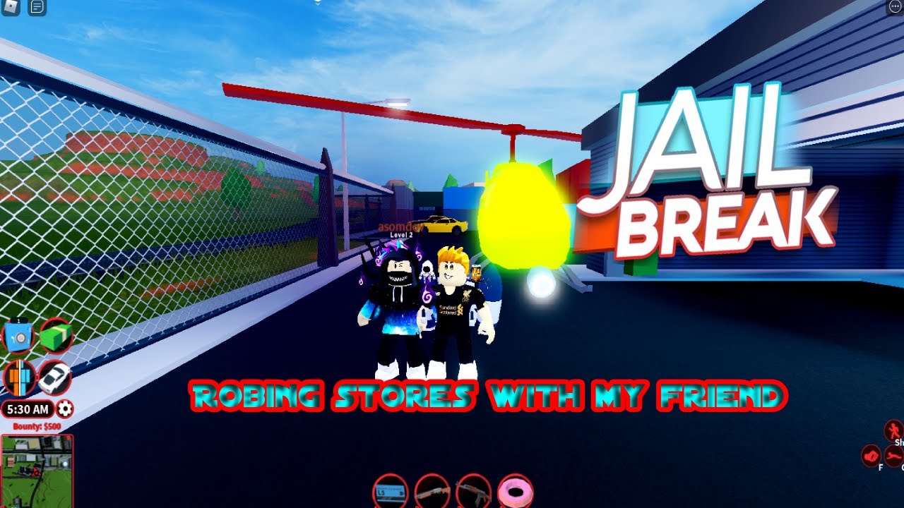 Robbing stores in jailbreak with my friend Hunting Roblox - YouTube
