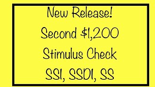 New Release! Second $1,200 Stimulus Check for Social Security, SSDI, SSI – Sunday, July 26th Update