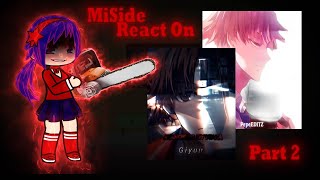 Miside React On Ayanokoji As New Player Part 2Enrus
