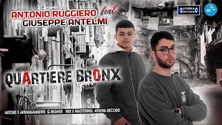 Antonio Ruggiero Ft Giuseppe Antelmi - Quartiere bronx