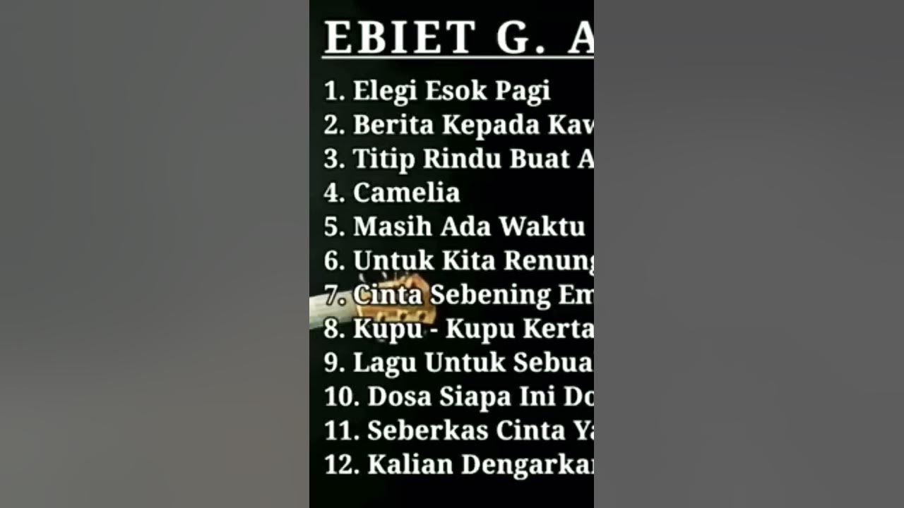 Ebiet G. Ade - Lagu Nostalgia Ebiet G. Ade Lagu Nostalgia Sepanjang Masa