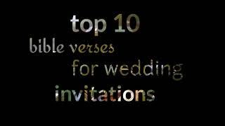 top 10 bible verses for wedding invitations.