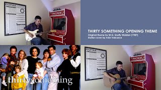Miniatura del video "Thirtysomething opening credits Theme (W.G. Snuffy Walden) Guitar cover by Valkaisser"