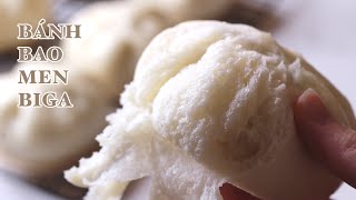 Bánh Bao Men Biga - Công Thức Giúp Vỏ Bánh Thật Xốp - Thật Dễ Làm - Dễ Tiêu Hoá