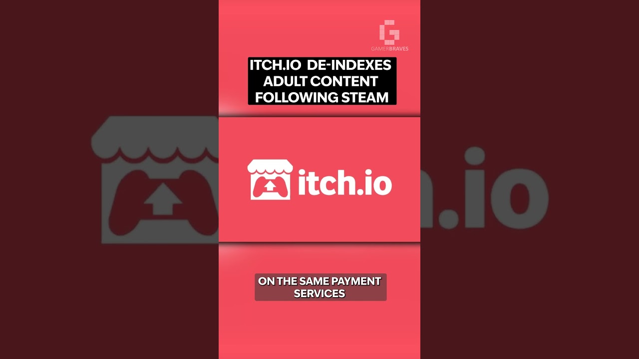 Itch io removes adult content from their platform?