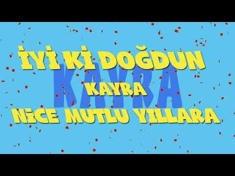 İyi ki doğdun KAYRA - İsme Özel Ankara Havası Doğum Günü Şarkısı (FULL VERSİYON) (REKLAMSIZ)