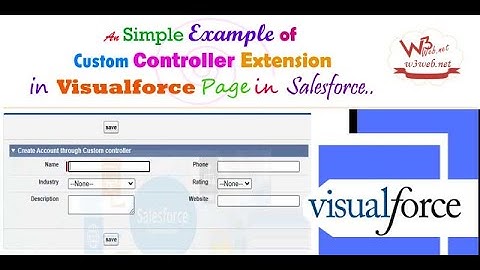 Creating Account Record and Fetching data Using Standard Controllers and Extension in Visualforce