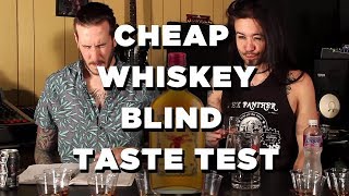 Cheap Whiskey Blind Taste Test