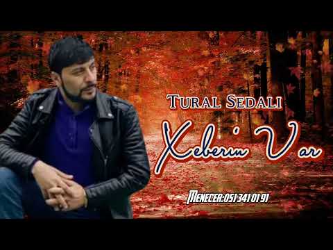 Tural Sedali - Xeberin Var Olurem Yasamiram 2022 (Video Music)