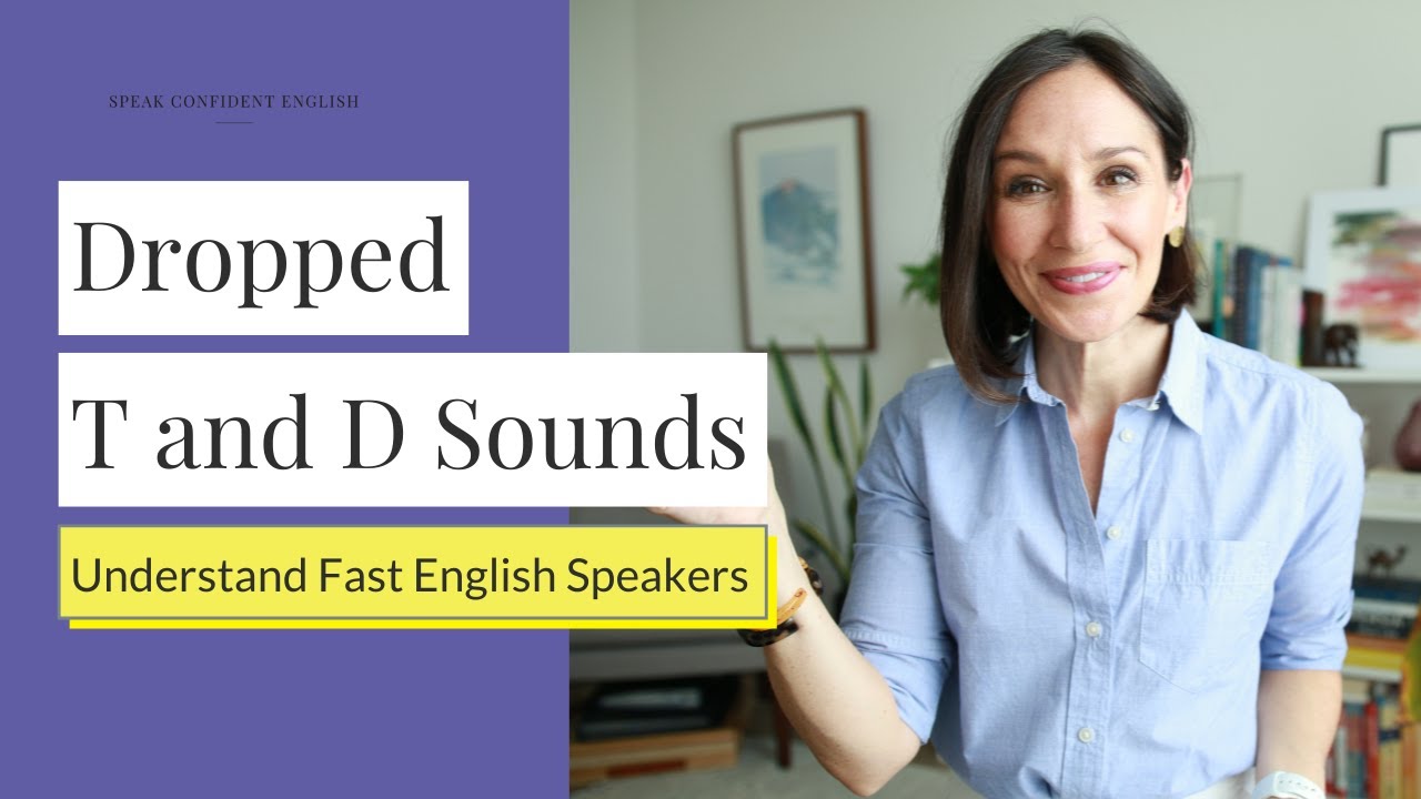 Dropped T And D Sounds In English | Understand Fast Speakers Series