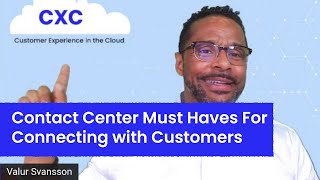 Contact Center MustHaves For Connecting with Customers