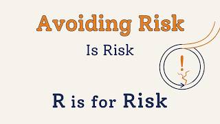 Why “Safe” Can Become the Biggest Risk | R is for Risk ~ Easy Explanation