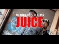 Mr.Magic City x Ef Klass - Juice (Dir. By Kapomob Films)