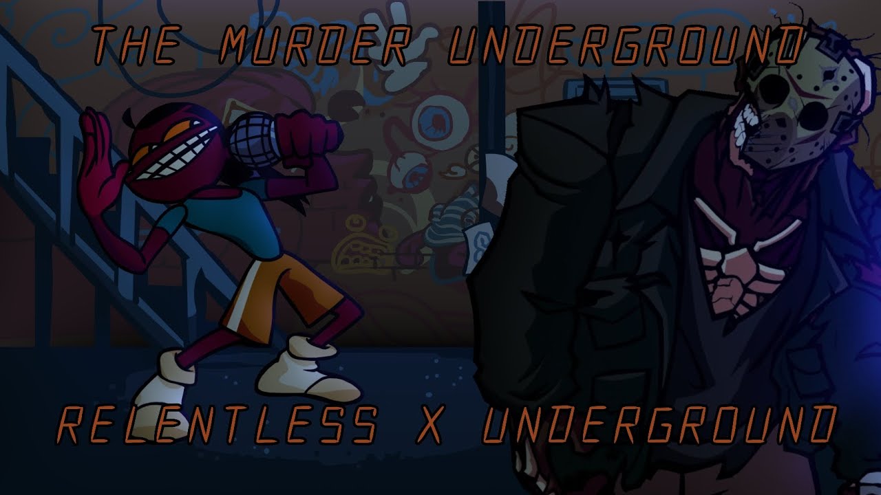 [FNF Mashup] The Murder Underground | Relentless x Underground