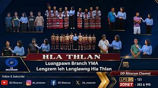 Hla Thlan - Luangpawn Branch Yma Lengzem Leh Lenglawng Hla Thlan