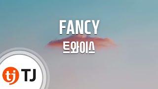 [TJ노래방 / 남자키] FANCY - 트와이스 / TJ Karaoke