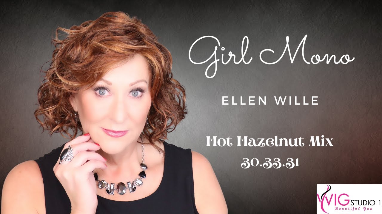 Ellen Wille GIRL MONO Wig Review Hot Hazelnut Mix CRAZY WIG LADY