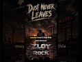 Zloy Rock - Dust Newer Leaves