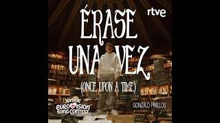 Gonzalo Pinillos: ÉRASE UNA VEZ [Once upon a time] (Audio)