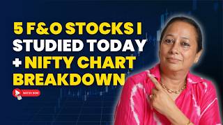 StockPro | 5 F&O Stocks I Studied Today + Nifty Chart Breakdown