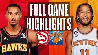 HAWKS at KNICKS | NBA FULL GAME HIGHLIGHTS | November 2, 2022