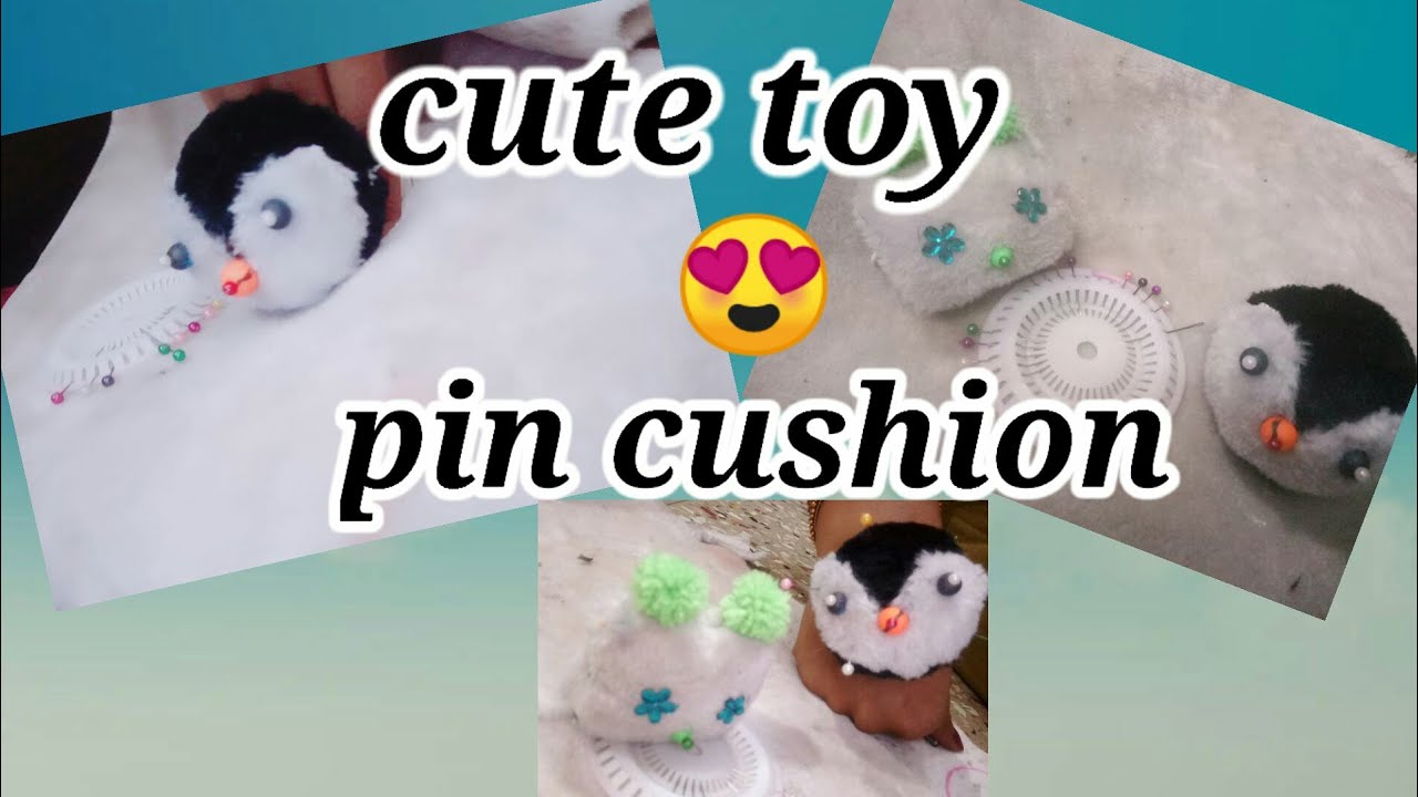 Soft toy pin cushion YouTube