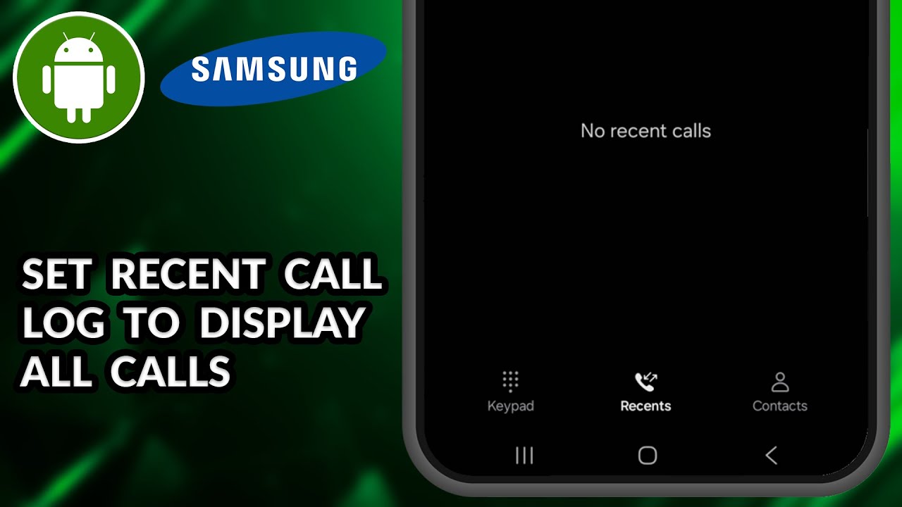 How To Set Recent Call Log To Display All Calls In Samsung - YouTube