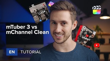 mTuber 3 vs mChannel Clean: which one should you get? — MotionVFX