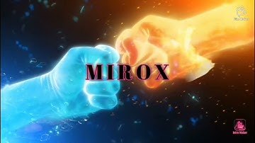 MIROX INTRO