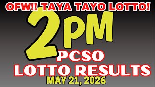2PM Lotto  Result Today Draw May 21, 2026, PCSO 3D/2D