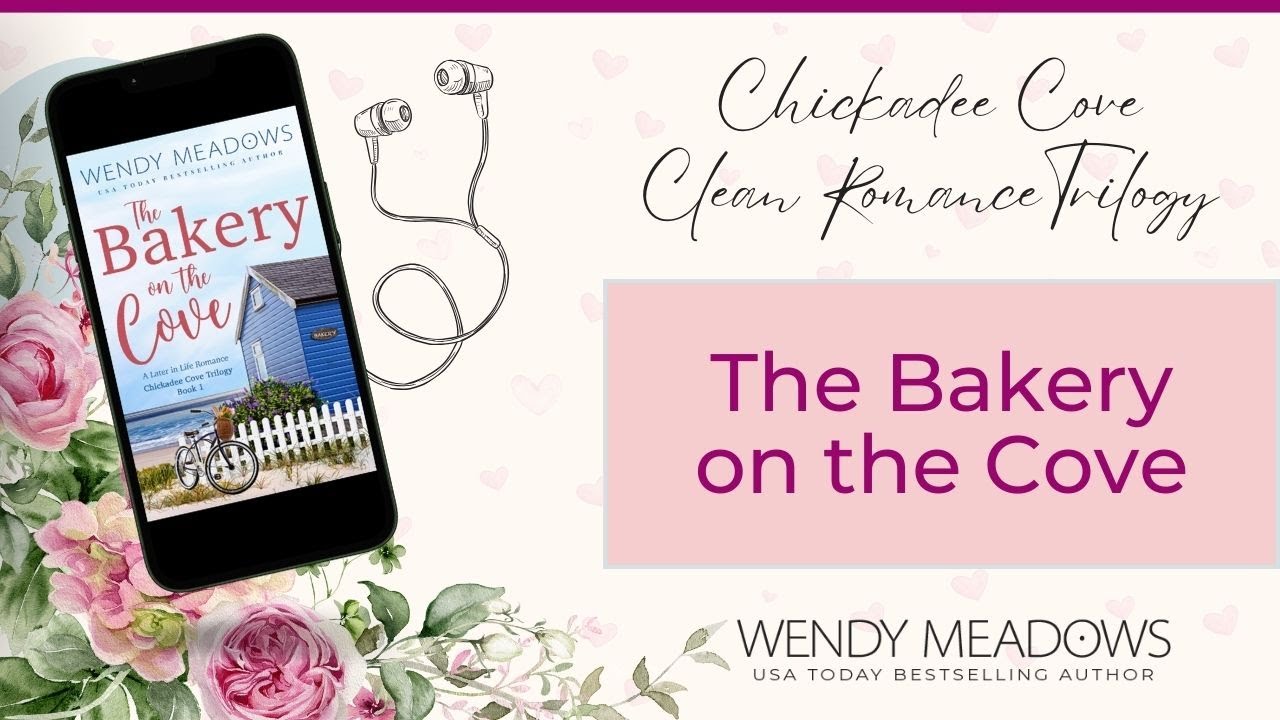 Clean Romance Audiobook: The Bakery on the Cove | Chickadee Cove Trilogy #1