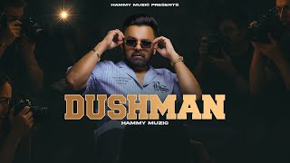 Dushman (  Video ) Hammy Muzic | Legacy | Latest Haryanvi Songs 2025 | New Haryanvi Song