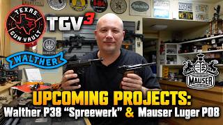 TGV³ Upcoming Projects: Walther P38 "Spreewerk" & Mauser Luger P08