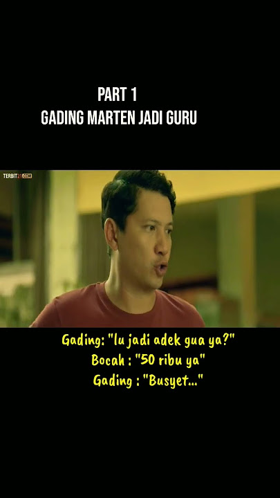 Kocak Banget Lu Gading...‼️#gadingmartin #scenefilm #gurugurugokil #filmindonesia