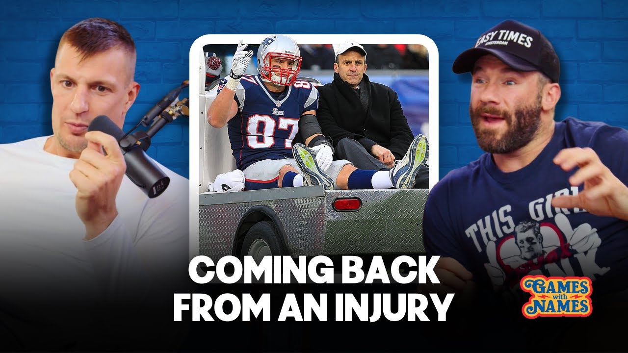Gronk and Edelman Explain Why It's So Hard To Come Back From an Injury in the NFL
