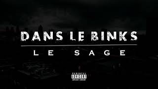 Le Sage - Dans Le Binks (Prod by Karma)
