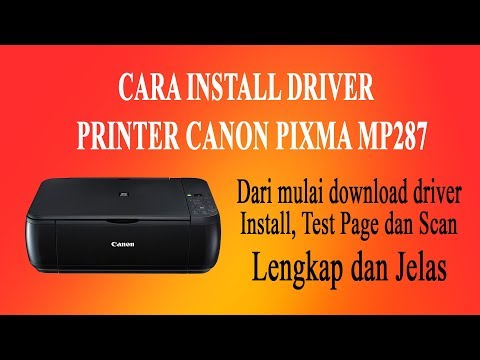 Tips Mudah Menginstal Driver Printer Canon MP287. 