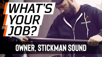 What’s Your Job? Founder and Owner of Stickman Sound | Full Sail University