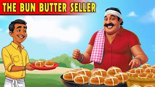 The Bun Butter Seller | Learn English | English Stories | English Animated Stories | Moral Stories