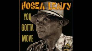 Hosea Leavy  You Gotta Move (1998)