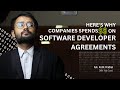 Software developer agreements are complicated  rohit pradhan