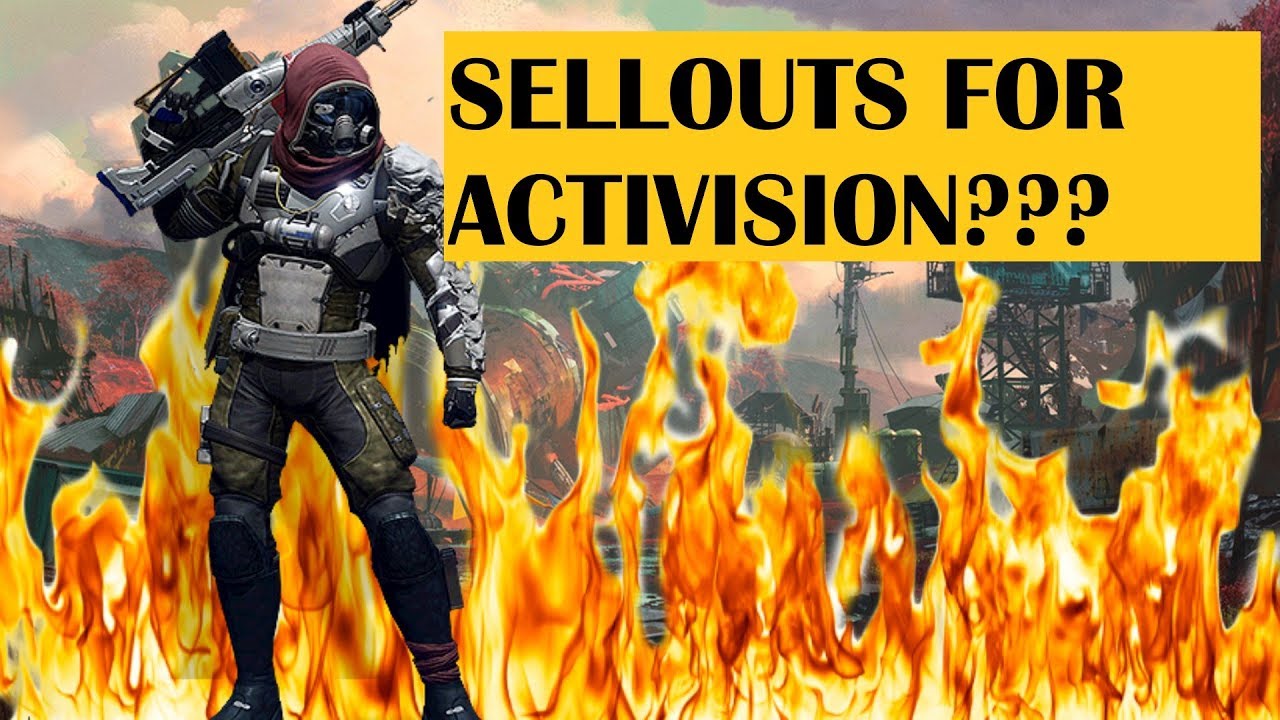 DESTINY 2 YOUTUBERS SELL OUT TO ACTIVISION YouTube